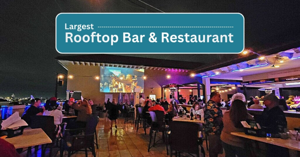Largest Rooftop Bar & Restaurant